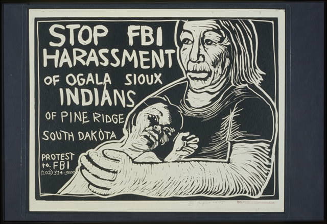 Illustration: Linocut poster. Man facing left holding another man in his arms. Text reads 'Stop FBI harrassment of Ogala Sioux indians of Pine Ridge South Dakota, protest to FBI, (202) 324-3000'